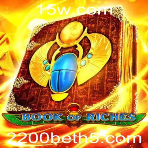 A Fascinante Jornada em Book of Riches: Descubra as Regras e Estratégias para Vencer com 2200bet