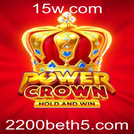 Descubra o Mundo de PowerCrown e o Fascínio do 2200bet
